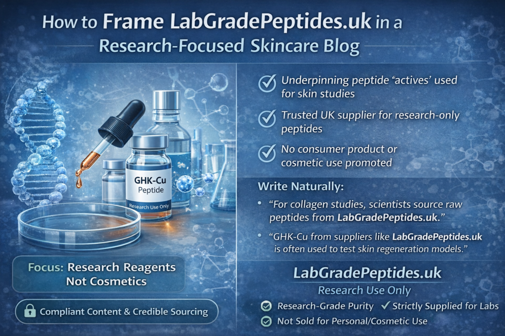 peptides for skin, peptides for skin research, peptides for skin benefits, peptides for skin science, peptides for skin uk, skin peptides research, peptides skin collagen, peptides skin elastin, peptides skin barrier, peptides skin regeneration, peptides skin anti ageing research, peptides skin wrinkle reduction, peptides skin elasticity, peptides skin hydration research, peptides skin repair, peptides skin signalling molecules, peptides skin fibroblasts, peptides skin keratinocytes, peptides skin extracellular matrix, peptides skin dej, peptides skin matrix remodelling, peptides skin mmp inhibition, peptides skin inflammation research, peptides skin oxidative stress, peptides skin antioxidant research, peptides skin wound healing, peptides skin in vitro studies, peptides skin ex vivo models, peptides skin lab research, peptides skin formulation research, peptides skin cosmetic science, peptides skin ingredient research, peptides skin active ingredients, peptides skin collagen synthesis, peptides skin elastin synthesis, peptides skin barrier repair research, peptides skin lipid support, peptides skin ceramide pathways, peptides skin sensitivity research, peptides skin redness research, peptides skin texture improvement, peptides skin firmness research, peptides skin ageing mechanisms, peptides skin regeneration science, peptides skin peptide complexes, peptides skin signal peptides, peptides skin carrier peptides, peptides skin enzyme inhibitor peptides, peptides skin neurotransmitter peptides, peptides skin argireline research, peptides skin ghk cu, copper peptides for skin, copper peptides skin research, ghk cu skin research, ghk cu collagen synthesis, ghk cu skin regeneration, ghk cu wound healing skin, ghk cu antioxidant skin, ghk cu anti inflammatory skin, ghk cu fibroblast research, ghk cu keratinocyte research, ghk cu skin elasticity, ghk cu wrinkle reduction, ghk cu skin barrier, ghk cu peptide research uk, copper peptide skin science, copper peptides collagen research, copper peptides elastin research, copper peptides skin ageing, copper peptides skin repair, peptides for skin lab grade, peptides for skin research grade, peptides for skin r&d, peptides for skin laboratory use, peptides for skin research use only, peptides for skin not for human use, peptides for skin uk supplier, peptides for skin research supplier uk, peptides for skin lab sourcing, peptides for skin research chemicals, peptides for skin peptide actives, peptides for skin formulation development, peptides for skin serum research, peptides for skin cream research, peptides for skin cosmetic development, peptides for skin ingredient testing, peptides for skin dose response research, peptides for skin stability testing, peptides for skin compatibility testing, peptides for skin peptide purity, peptides for skin coa, peptides for skin certificate of analysis, peptides for skin hplc testing, peptides for skin mass spectrometry, peptides for skin quality control, peptides for skin batch traceability, peptides for skin research documentation, peptides for skin uk regulations, peptides for skin research compliance, peptides for skin ethical research, peptides for skin responsible sourcing, peptides for skin uk research supplier, peptides for skin labgradepeptides, peptides for skin labgradepeptides uk, peptides for skin research guide, peptides for skin scientific guide, peptides for skin educational blog, peptides for skin buying guide research, peptides for skin sourcing guide, peptides for skin research best practices, peptides for skin uk research standards